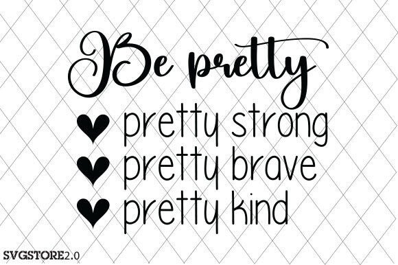 Be Pretty SVG: Mom Life Graphics for T-Shirt Designs