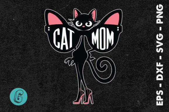 Cool Cat Slay Mom SVG: Graphics & Print Templates