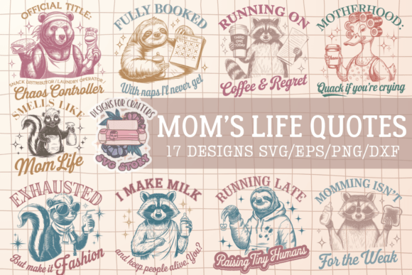 Funny Quote Mom's Life Bundle: Graphics for T-Shirt Designs