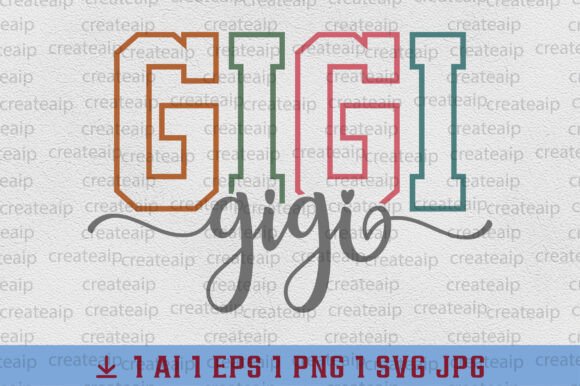 Grandma Varsity Design Gigi SVG: Graphics for T-Shirt Designs