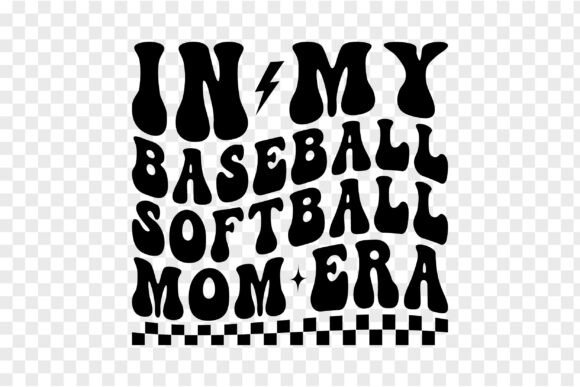In My Baseball Softball Mom Era: Graphics for T-Shirt Designs