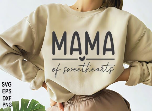Mama of Sweethearts: SVG Graphics for T-Shirt Designs