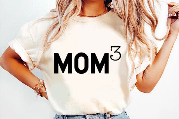 Mom of Three SVG for T-Shirt Graphics