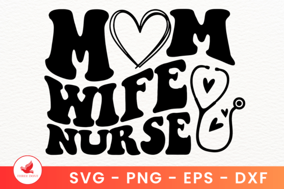 Mom Wife Nurse Wavy SVG: Graphics for T-Shirt Designs