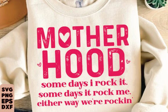 Mother Hood SVG: Funny Sarcastic Mom Graphics for T-Shirt Designs