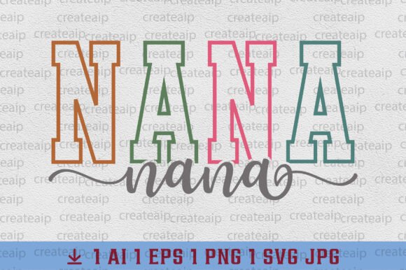 Nana SVG Varsity: Premium Graphics for T-Shirt Designs