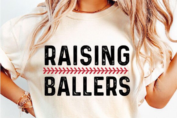 Raising Ballers SVG: Graphics for T-Shirt Designs