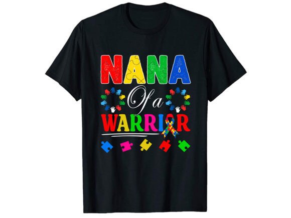 Review: Nana of a Warrior Autism T-shirt Design