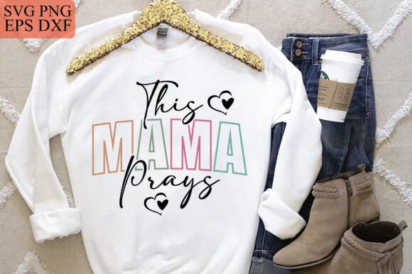 Reviewing This Mama Prays SVG PNG, Mom for Embroidery